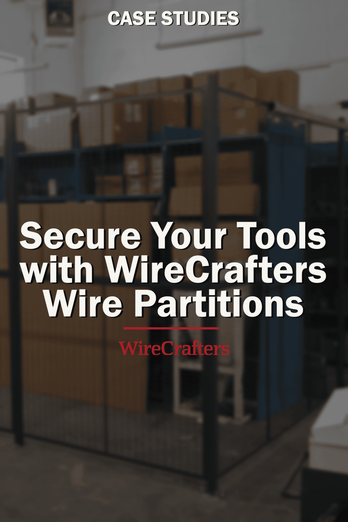 Wirecrafters Backing Case Studies | WireCrafters