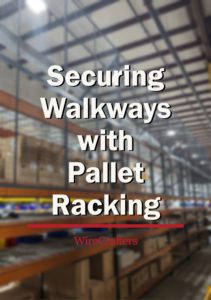 Securing Walkways with Pallet Racking